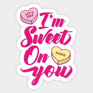 I'm Sweet On You Sticker